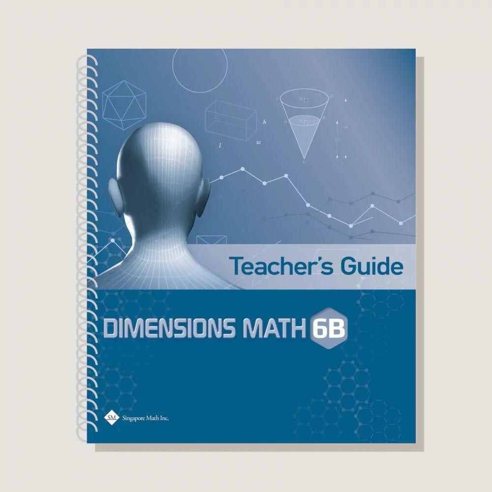 Dimensions Math Teacher's Guide 6B – The Homeschool Hive